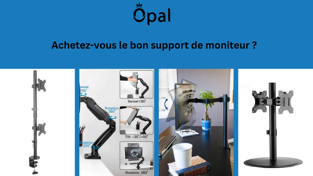 Achetez-vous le bon support de moniteur ?